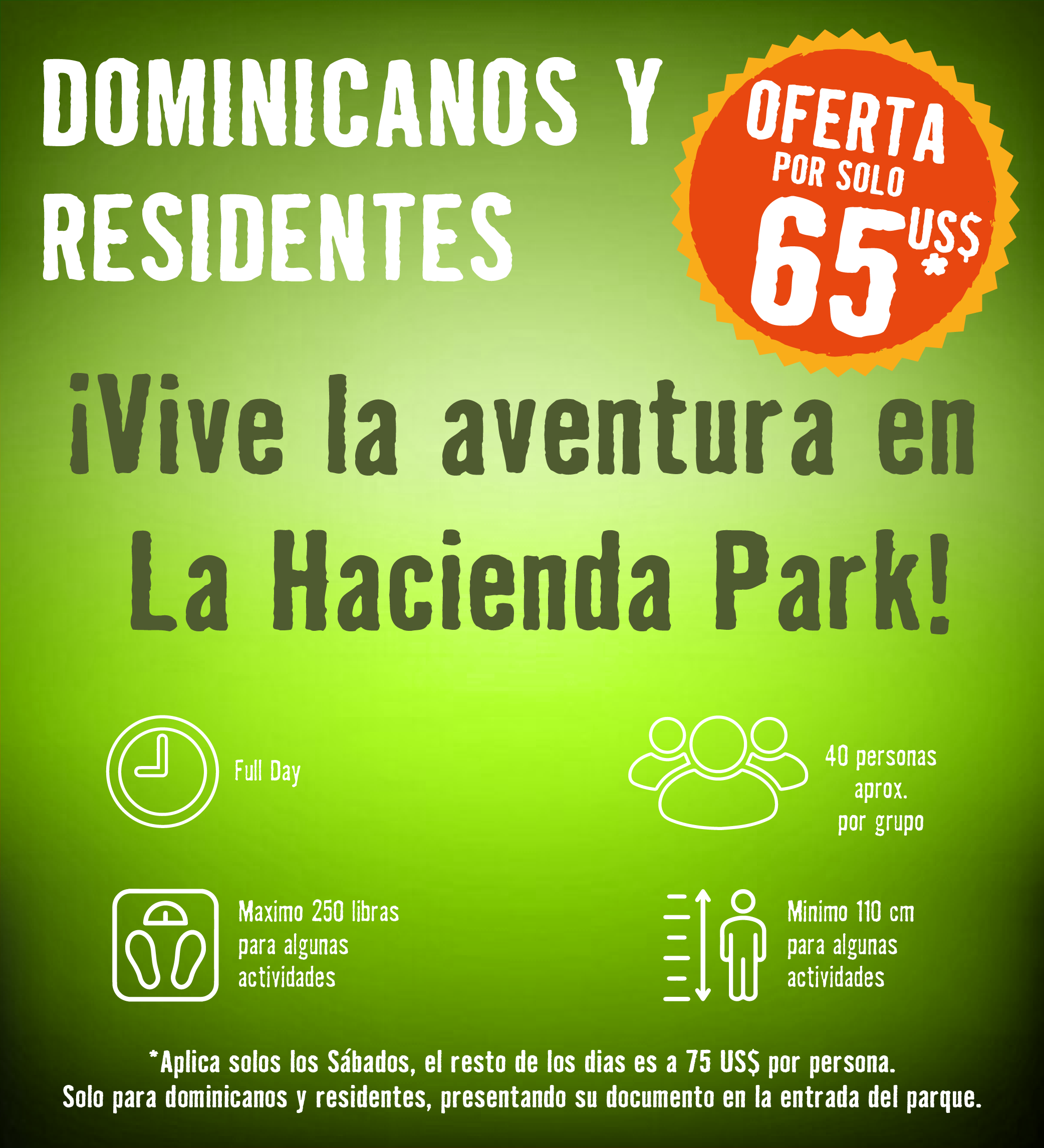 Hacienda locals and residents - Saturday Offer